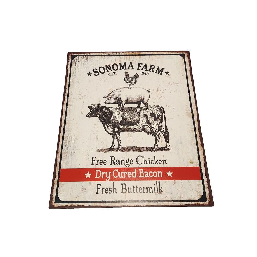 Sonoma Farm Free Range Chicken Dry Cured Bacon Buttermilk Pig Cow Tin Metal Sign